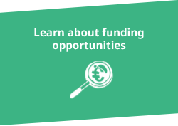 Learn about funding opportunities